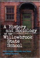 A book written on the history of the Willowbrook State Hospital.