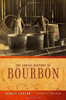 To learn more about bourbon in American history, click the link below for Gerald Carson's book from the University of Kentucky Press.