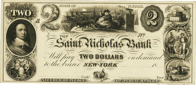 As a state-chartered bank, Saint Nicholas Bank could print its own bank notes that were backed by little more than its reputation and promise to honor its currency. 