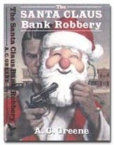 The Santa Claus Bank Robbery from University of North Texas Press