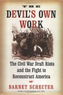 Learn more about the draft riots and their place in American history with this book by Barnet Schecter. 