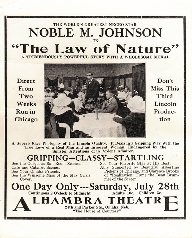 May 1915
The Law of Nature, starring the company's own Noble Johnson, is a love story that ends in tragedy. A couple divorce due to irreconcilable differences only for one to find out that they've made a terrible mistake.