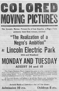 1916 advertisement for the film 'The Realization of a Negro's Ambition' at Lincoln Electric Park. 