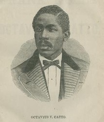 A photo of Octavius V. Catto.