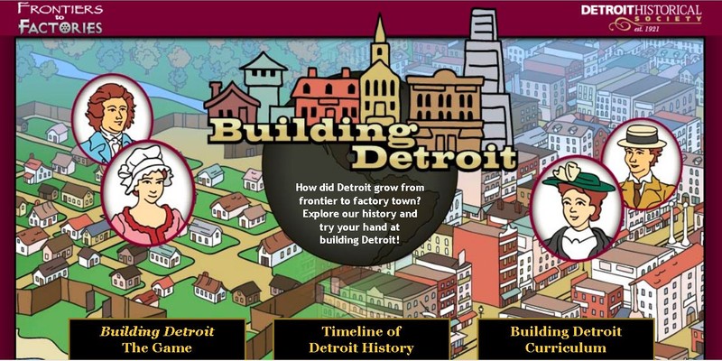 The historical society's "Building Detroit" educational online game, with multiple ways to build your own version of Detroit