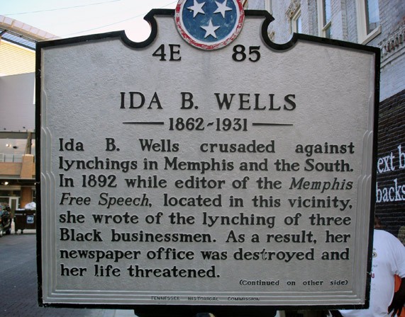 Plaque dedicated to Wells, regarding the location where here paper in Memphis was located and the lynchings took place,