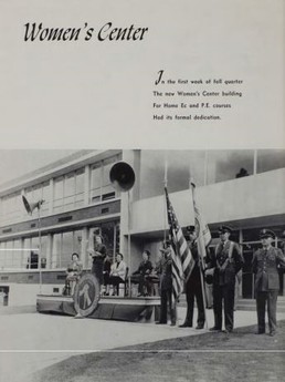 The 1954 Dedication Ceremony featured a number of speeches, including those of Marilyn Foster and Rose McClure Aronson. Both spoke about the involement of female students at the University since its foundation. The Women's Center expanded opportunities to gain career and practical skills.