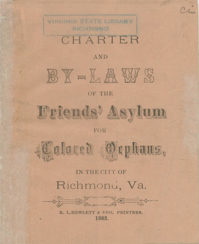 Published charter and bylaws of the Friends Asylum for Colored Orphans (1883), courtesy of the Library of Virginia.