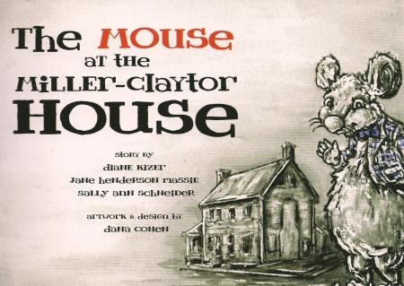 "The Mouse at the Miller-Claytor House"