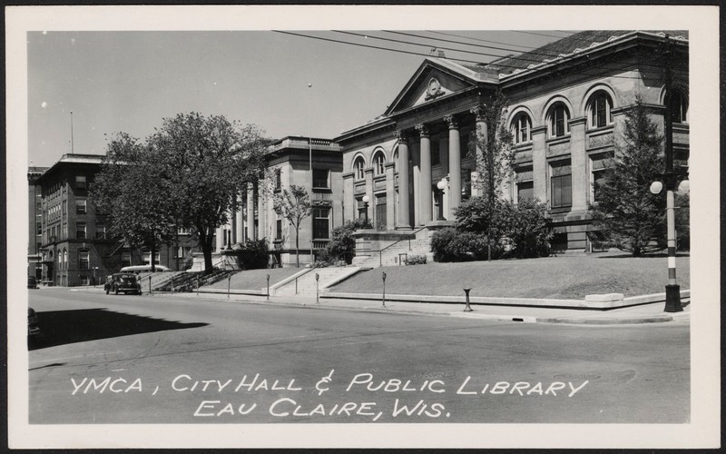 YMCA, City Hall, & Public Library of Eau Claire, Wisconsin