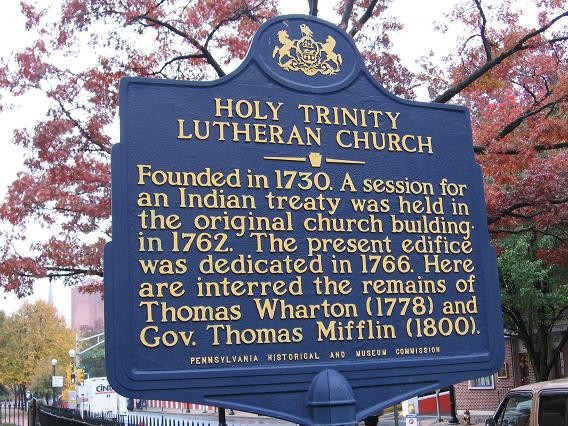 Marker commemorating the Holy Trinity Lutheran Church, Thomas Mifflin, and Thomas Wharton.