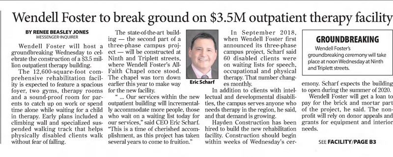 Newspaper article: "Wendell Foster to break ground on $3.5M outpatient therapy facility,"