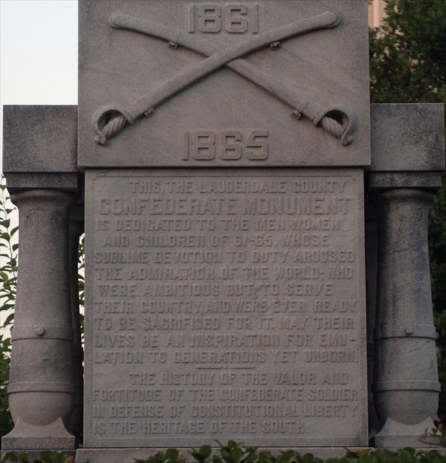 Bottom inscription reads "This, the Lauderdale County Confederate Monument is dedicated to the men, women and children of 61-65, whose sublime devotion to duty aroused the admiration of the world; who were ambitious but to serve