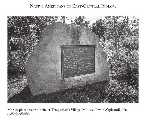 Marker for Munsee/Tetepachsit's Town. Photo from Native Americans of East-Central Indiana page 110.