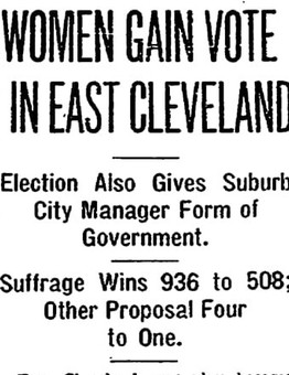 "Women Gain the Vote in East Cleveland" June 7, 1916