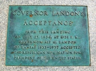 The marker on the spot where Governor Landon accepted the nomination.