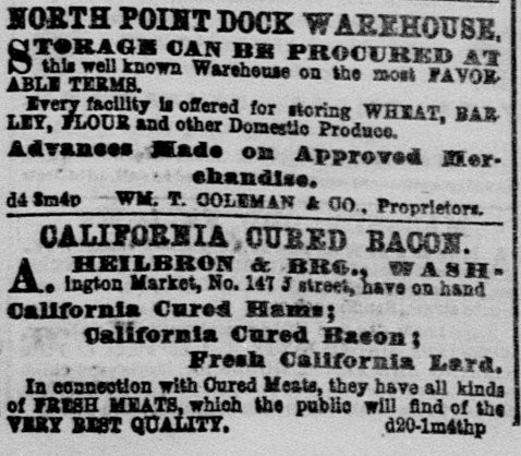 Heilbron's background as a grocer and rancher left him uniquely positioned as an industrial-scale butcher. Pictured is a Dec. 21, 1861 ad in the Sacramento Union for Heilbron's "California Cured Bacon."
