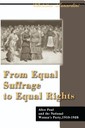 Christine Lunardini. From Equal Suffrage to Equal Rights: Alice Paul and the National Woman's Party, 1910-1928-click the link below for more information about this book