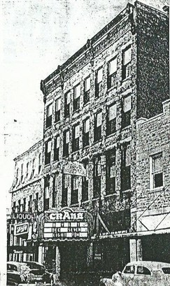 Image of Crane Theatre before remodeling in 1955. Next to the building on the left is the Harrington Hotel and portions of the Crane's building were also used by the hotel.