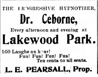 A hypnotizer at Lakewood Park. Naugatuck Daily News, advertisement 27 July 1899.