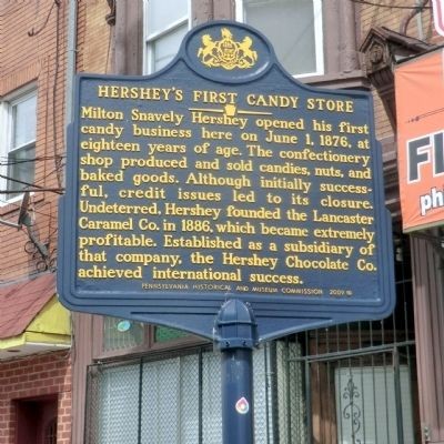 This is the Historical Marker that was erected at the site of the First Candy Store owned and operated by Milton Hershey.