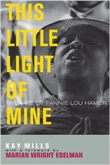 This Little Light of Mine: The Life of Fannie Lou Hamer--Click on the link below for more information or to purchase this book 