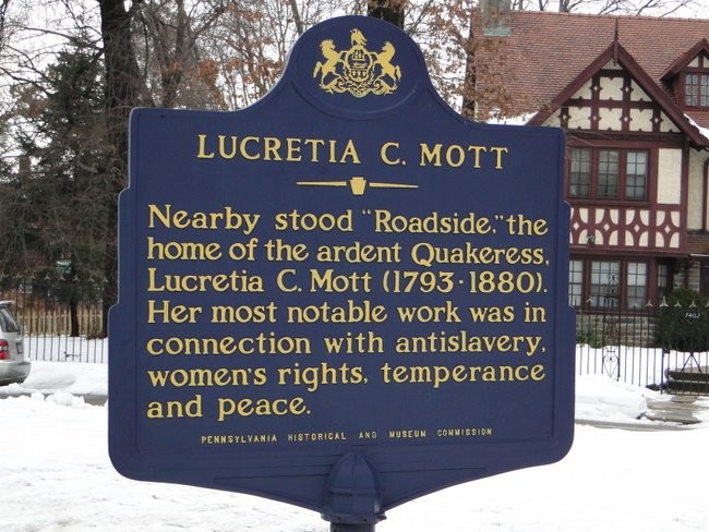 Lucretia Mott's home was destroyed in 1911, but this landmark made possible by the Pennsylvania Historical and Museum Commission serves as a reminder of her work and influence. 
