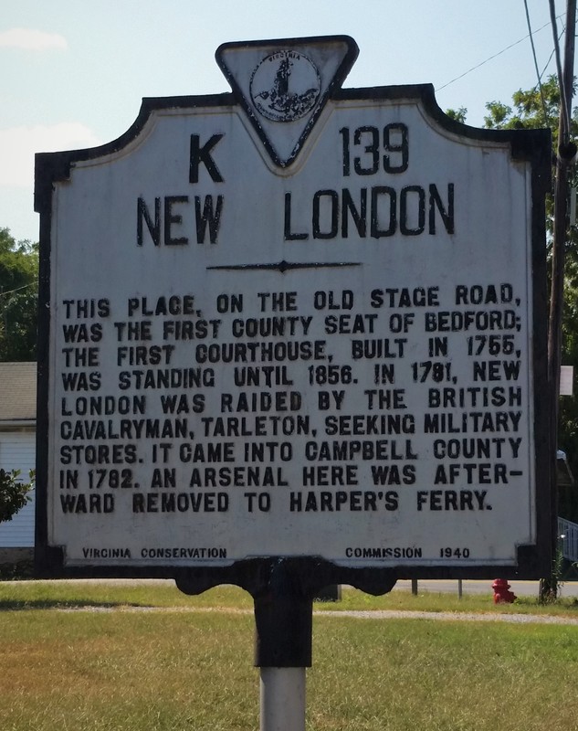 Virginia Historical marker at New London. It incorrectly states that the town was raided by British Colonel Tarleton. In fact Tarleton never made it to New London.