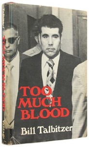 Bill Talbitzer's book is also a highly regarded but hard-to-find appraisal of the Corona murders and trial. 