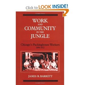 James Barrett "Work and Community in the Jungle" Click the link below for more information on this publication!