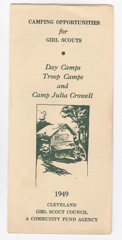 Front page of a cream brochure with green ink. States: "Camping opportunities for Girl Scouts, Day Camps, Troop Camps, and Camp Julia Crowell. 1949. Cleveland Girl Scout Council, A Community Fund Agency." Sketch of Kirby Mill in the middle of the page.