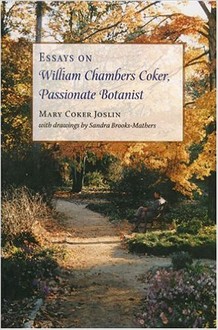Learn more about William Chambers Coker with this collection of essays and other resources linked below