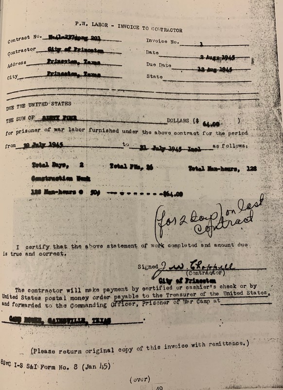 This invoice documents that German prisoners housed in Princeton, TX, were hired by local farmers and paid a wage for their services. These POWs were a valuable resource to the local farming community because they were in need of more labor.