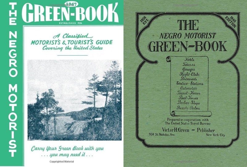 The Negro Motorist Green Book Travelers Guide.