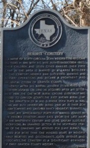 Hendrix Cemetery is one of the earliest traces of American civilization in Grayson County. The cemetery is formally marked by the Texas Historical Commission.