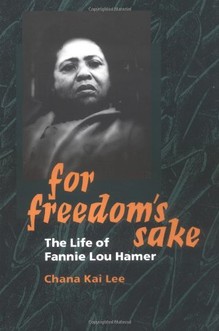 For Freedom's Sake: The Life of Fannie Lou Hamer-Click the link below for more information about this book