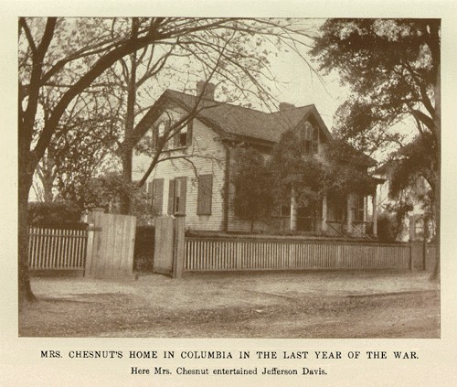 Mrs. Chesnut's home in Columbia in the last year of the war.