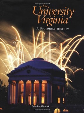 The University of Virginia: A Pictorial History-Click the link below for more information about this book