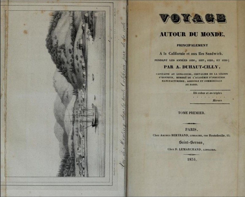 The title page of Duhaut-Cilly's "Voyage Around the World." The picture at left is a sketch of a California port in 1827. He was so fascinated by the missions that over 500 pages are dedicated to California.