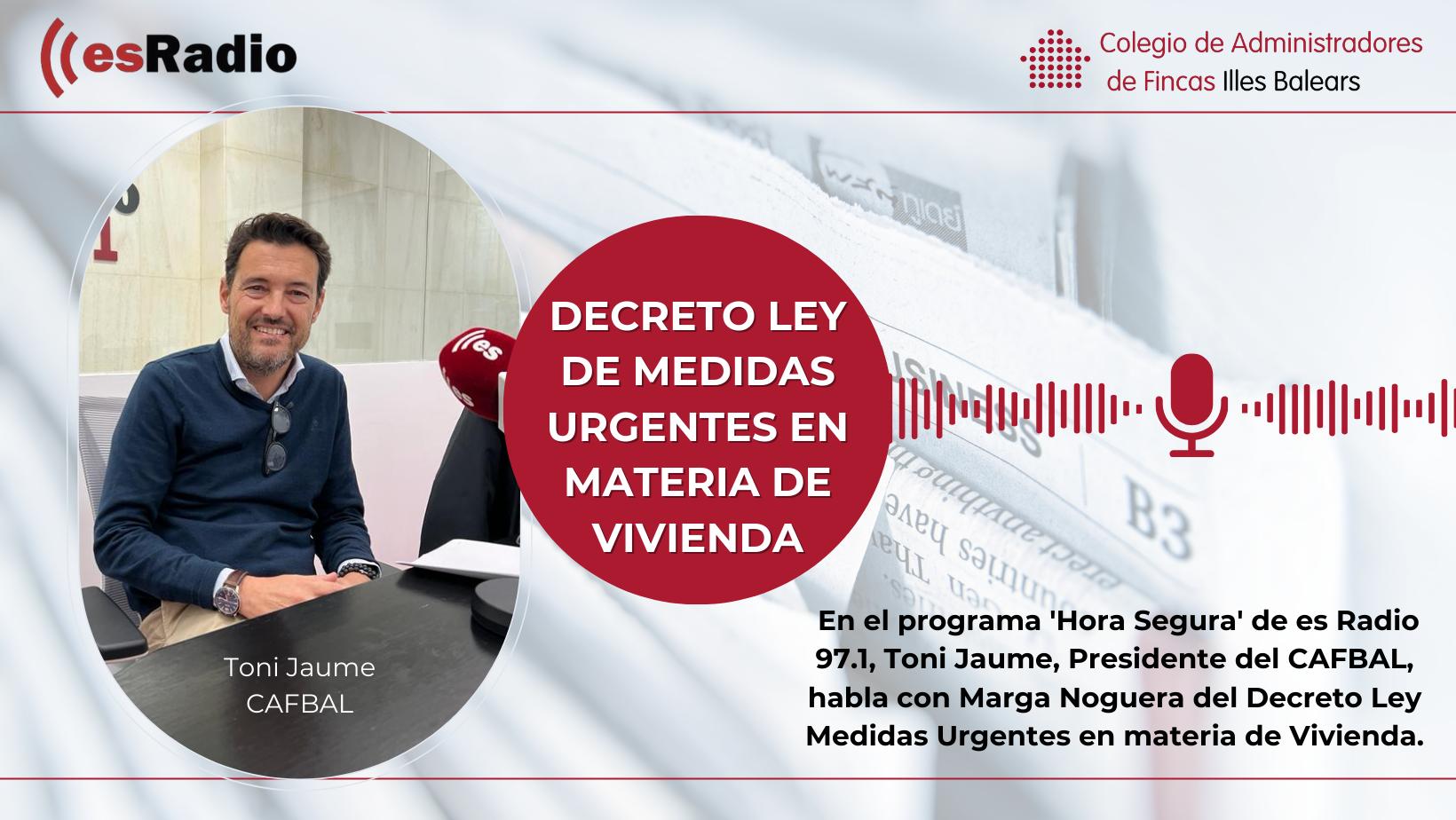 Decreto Ley de Medidas Urgentes en Materia de Vivienda, por Toni Jaume, en el programa 