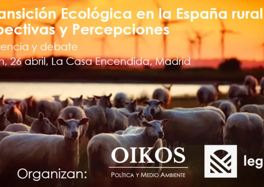 Conferencia: "La Transición Ecológica en la España Rural: Perspectivas y Percepciones"