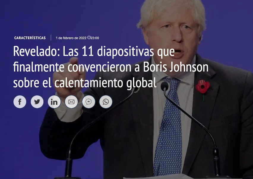 Las 11 diapositivas que convencieron a Boris Johnson sobre el cambio climático