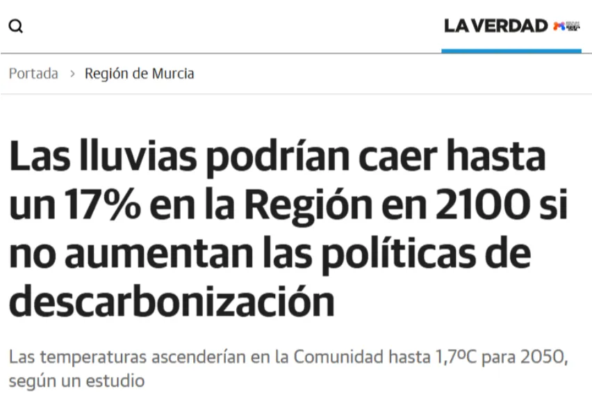 La Verdad: Las lluvias podrían caer hasta un 17% en la Región de Murcia en 2100 si no aumentan las políticas de descarbonización