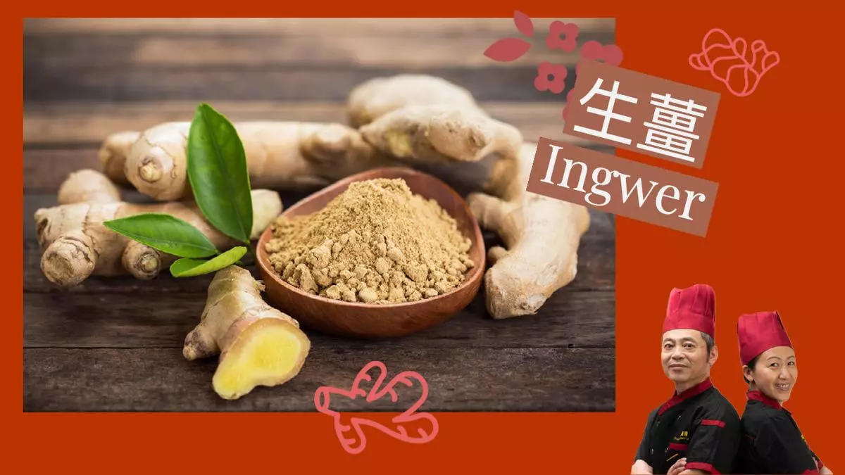 Ingwer – Bedeutung & Verwendung in der chinesischen Küche