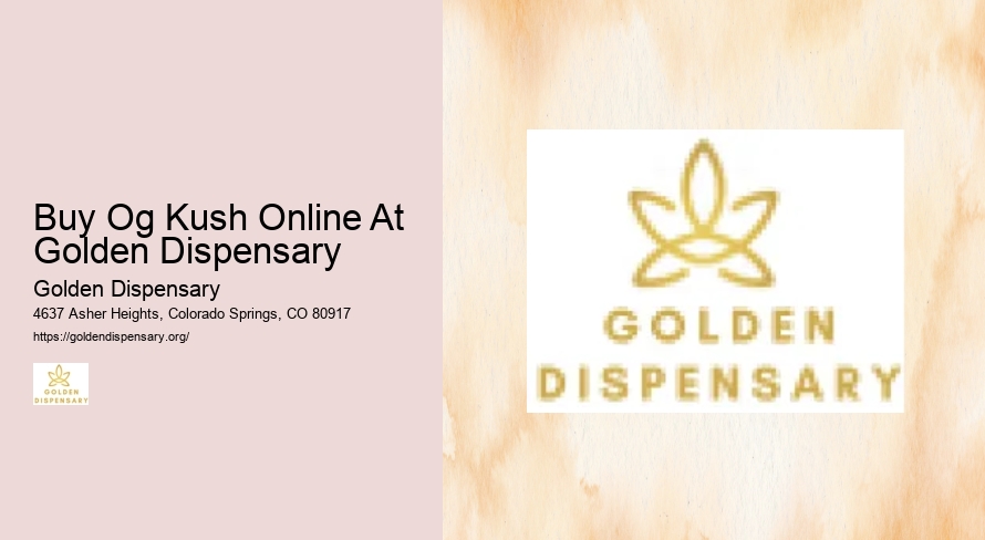 Buy Og Kush Online At Golden Dispensary