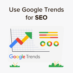 Leveraging Google Trends for SEO