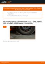 Ghid profesionist pentru schimbarea produsului Bara torsiune la automobilul tău Opel Meriva x03 1.6 (E75)