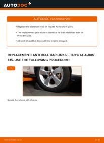 How to carry out replacement: Anti Roll Bar Links on 1.4 D-4D (NDE150_) Toyota Auris E15