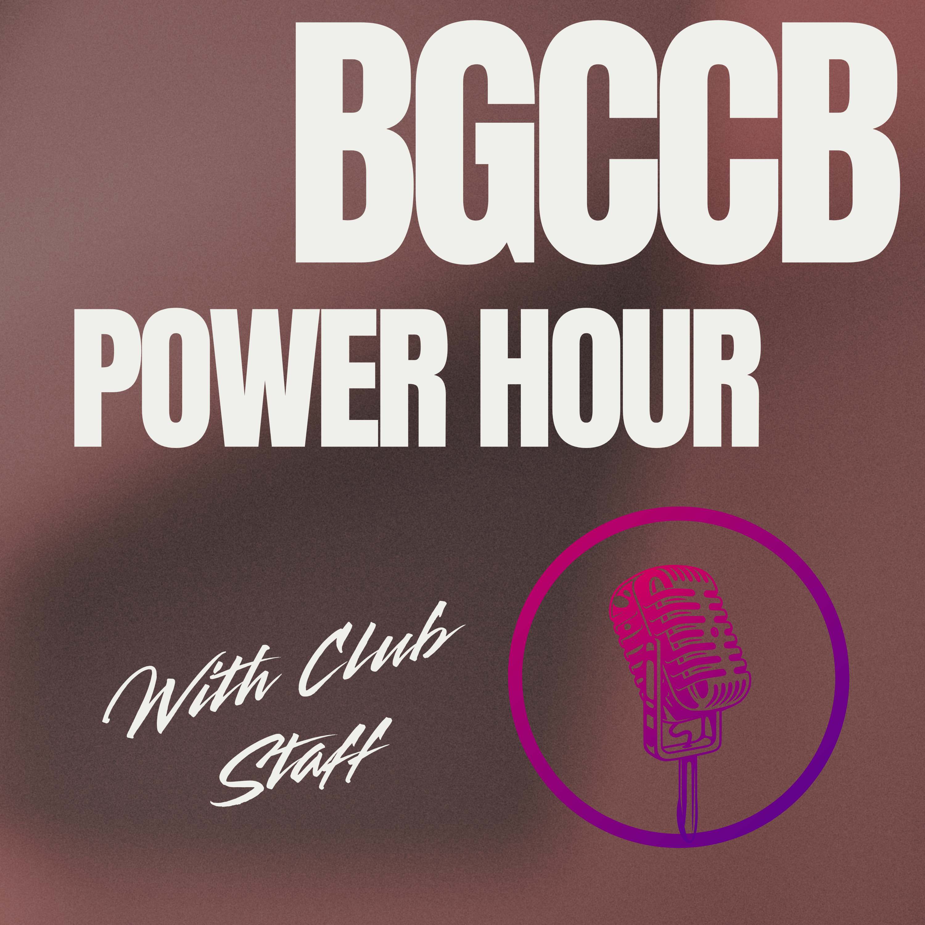 BGCCB PODCAST POWER HOUR