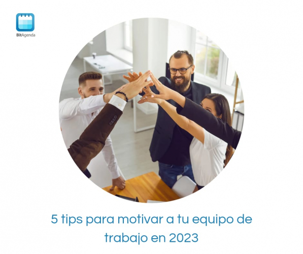 5 tips para motivar a tu equipo de trabajo en 2023